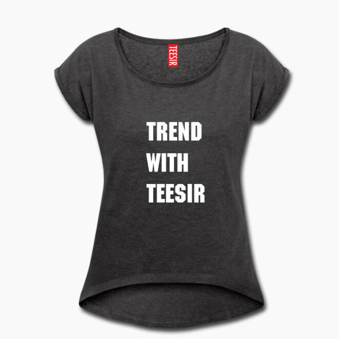 Custom Women's Roll Cuff T-Shirt